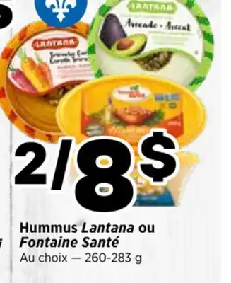 Val-Mont Hummus Lantana ou Fontaine Santé offer