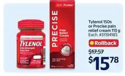 Walmart Tylenol 150s or Precise pain relief cream 113 g offer