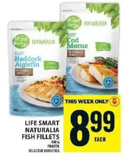 Food Basics LIFE SMART NATURALIA FISH FILLETS offer