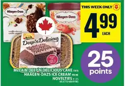 Food Basics McCain Deep'n Delicious Cake / Häagen-Dazs Ice Cream offer