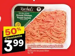 Super C poulet hachée extra maigre Rachel's offer