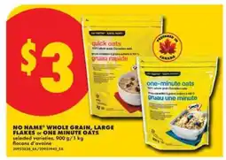 No Frills NO NAME Whole Grain, Large Flakes or One Minute Oats offer
