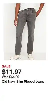 Old Navy Old Navy Slim Ripped Jeans offer