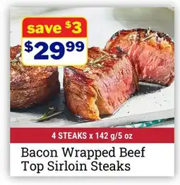 M & M Food Market Bacon Wrapped Beef Top Sirloin Steaks offer