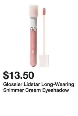 Sephora Glossier Lidstar Long-Wearing Shimmer Cream Eyeshadow offer