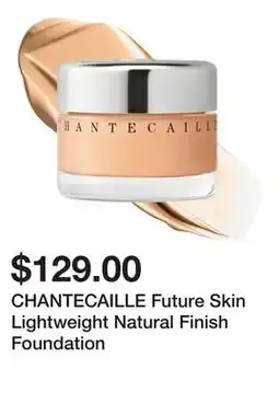 Sephora CHANTECAILLE Future Skin Lightweight Natural Finish Foundation offer
