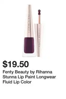 Sephora Fenty Beauty by Rihanna Stunna Lip Paint Longwear Fluid Lip Color offer