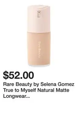 Sephora Rare Beauty by Selena Gomez True to Myself Natural Matte Longwear Foundation offer