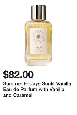 Sephora Summer Fridays Sunlit Vanilla Eau de Parfum with Vanilla and Caramel offer