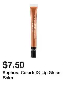 Sephora Sephora Colorful Lip Gloss Balm offer