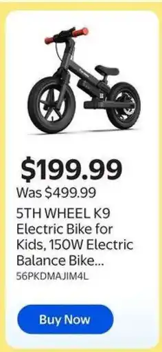 Walmart 5TH WHEEL K9 Electric Bike for Kids offer