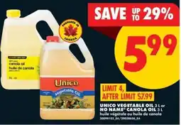 No Frills UNICO VEGETABLE OIL 3 L or NO NAME* CANOLA OIL 3 L offer
