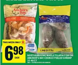 Food Basics Northern King Whole Tilapia Fish or Anchor's Bay Cooked Peeled Shrimp 31-40 CT offer