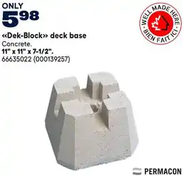 RONA Permacon 11 x 11 x 7-1/2. Dek-Block deck base offer