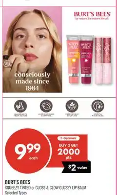 Shoppers Drug Mart BURT'S BEES SQUEEZY TINTED or GLOSS SS & & GLOW GLOW GLOSSY GLOSSY LIP LIP BALM offer