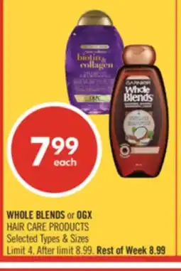 Shoppers Drug Mart WHOLE BLENDS or OGX HAIR CARE PRODUCTS offer