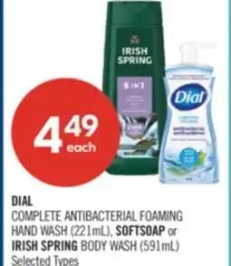 Shoppers Drug Mart DIAL COMPLETE ANTIBACTERIAL FOAMING HAND WASH (221mL), SOFTSOAP or IRISH SPRING BODY WASH (591mL) offer
