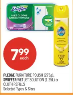 Shoppers Drug Mart PLEDGE FURNITURE POLISH (275g). SWIFFER WET JET SOLUTION (1.25L) of CLOTH REFILLS offer