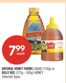 Shoppers Drug Mart NATURAL HONEY FARMS LIQUID (750g) or BILLY BEE (375g - 500g) HONEY offer