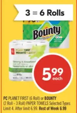 Shoppers Drug Mart PC PLANET FIRST (6 Roll) or BOUNTY (2 Roll - 3 Roll) PAPER TOWELS offer