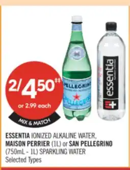 Shoppers Drug Mart ESSENTIA IONIZED ALKALINE WATER, MAISON PERRIER (1L) or SAN PELLEGRINO (750mL - 1L) SPARKLING WATER offer
