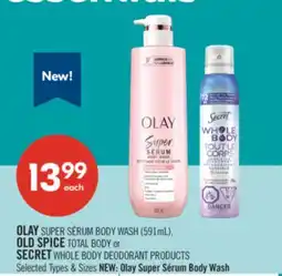Shoppers Drug Mart OLAY SUPER SERUM BODY WASH (591mL),OLD SPICE TOTAL BODY or SECRET WHOLE BODY DEODORANT PRODUCTS offer