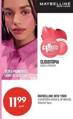 Shoppers Drug Mart MAYBELLINE NEW YORK CLOUDTIPIA CHEEK & LIP MOUSSE offer