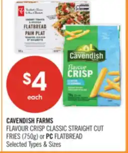 Shoppers Drug Mart CAVENDISH FARMS FLAVOUR CRISP CLASSIC STRAIGHT CUT FRIES (750g) or PC FLATBREAD offer
