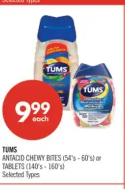 Shoppers Drug Mart TUMS ANTACID CHEWY BITES (54's - 60's) or TABLETS (140's - 160's) offer