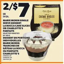 Independent City Market MARIE MORIN SINGLE SERVE DESSERT, LA ROCCA CAKE SLICES OR CHARLOTTE'S PARFAITS offer