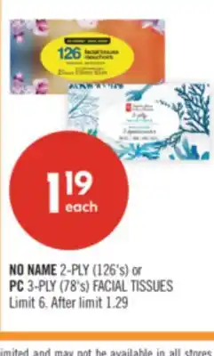 Shoppers Drug Mart NO NAME 2-PLY (126's) or PC 3-PLY (78's) FACIAL TISSUES offer