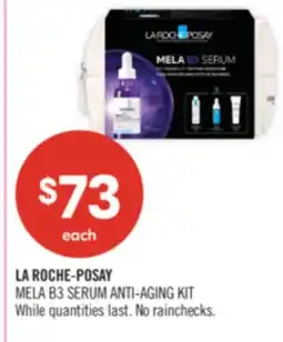 Shoppers Drug Mart LA ROCHE-POSAY MELA B3 SERUM ANTI-AGING KIT offer