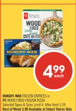 Shoppers Drug Mart HUNGRY-MAN FROZEN ENTREES or PC WOOD FIRED FROZEN PIZZA offer