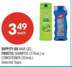 Shoppers Drug Mart DIPPITY-DO HAIR GEL, FRUCTIS SHAMPOO (370mL) or CONDITIONER (354mL) offer