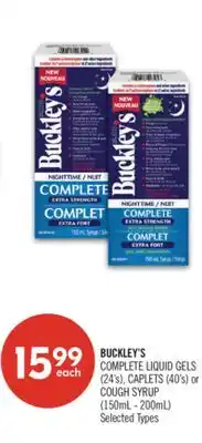 Shoppers Drug Mart BUCKLEY'S COMPLETE LIQUID GELS (24's), CAPLETS (40's) or COUGH SYRUP (150mL - 200mL) offer