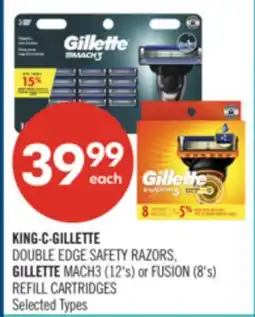 Shoppers Drug Mart KING·C·GILLETTE DOUBLE EDGE SAFETY RAZORS, GILLETTE MACH3 (12's) or FUSION (8's) REFILL CARTRIDGES offer