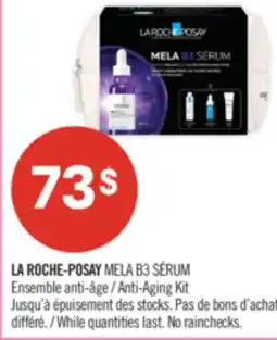 Pharmaprix LA ROCHE-POSAY MELA B3 SÉRUM Anti-Aging Kit offer