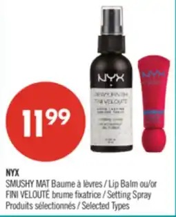 Pharmaprix NYX SMUSHY MAT Lip Balm or FINI VELOUTÉ Setting Spray offer