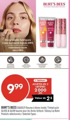 Pharmaprix BURT'S BEES SQUEEZY Tinted or GLOSS & GLOW Glossy Lip Balm offer