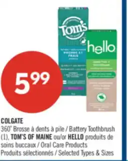 Pharmaprix COLGATE Toothbrush 360 Battery Toothbrush (1), TOM'S OF MAINE or HELLO Oral Care Products offer