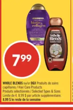 Pharmaprix WHOLE BLENDS or OGX Produits Hair Care Products offer