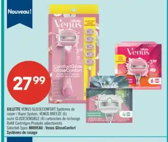 Pharmaprix GILLETTE VENUS GLISSECONFORT Razor System, VENUS BREEZE (6) or GLISSESENSIBLE (4) Refill Cartridges offer