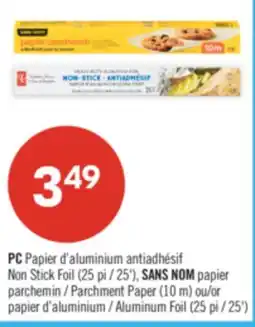Pharmaprix PC Non Stick Foil (25 pi / 25'), SANS NOM Parchment Paper (10 m) or Aluminum Foil (25 pi) offer