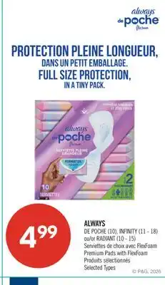 Pharmaprix ALWAYS DE POCHE (10), INFINITY (11 - 18) or RADIANT (10 - 15) Premium Pads with FlexFoam offer