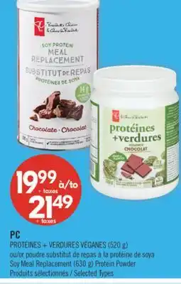 Pharmaprix PC PROTÉINES + VERDURES VÉGANES (520 g) or Soy Meal Replacement (630 g) Protein Powder offer