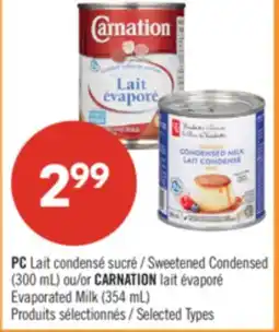 Pharmaprix PC Sweetened Condensed (300 mL) or CARNATION Evaporated Milk (354 mL) offer