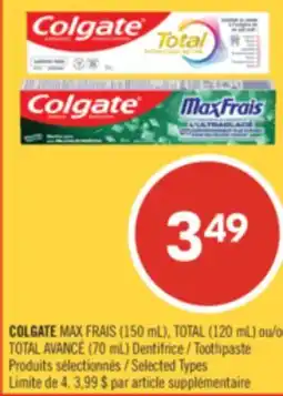 Pharmaprix COLGATE MAX (150 mL), TOTAL (120 mL) or TOTAL AVANCÉ (70 mL) Toothpaste offer