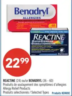 Pharmaprix REACTINE (24) or BENADRYL (36 - 60) Allergy Relief Products offer