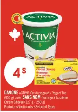 Pharmaprix DANONE ACTIVIA Yogurt Tub (650 g) or NO NAME Cream Cheese (227 g - 250 g) offer