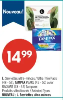 Pharmaprix L. Ultra Thin Pads (48 - 56), TAMPAX PEARL (45 - 50) or RADIANT (38 - 42) Tampons offer